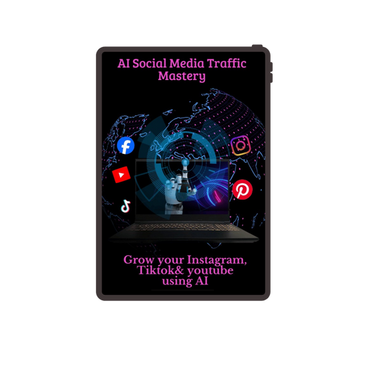 AI Social Media Traffic Mastery: Grow Your Instagram, TikTok & YouTube using AI